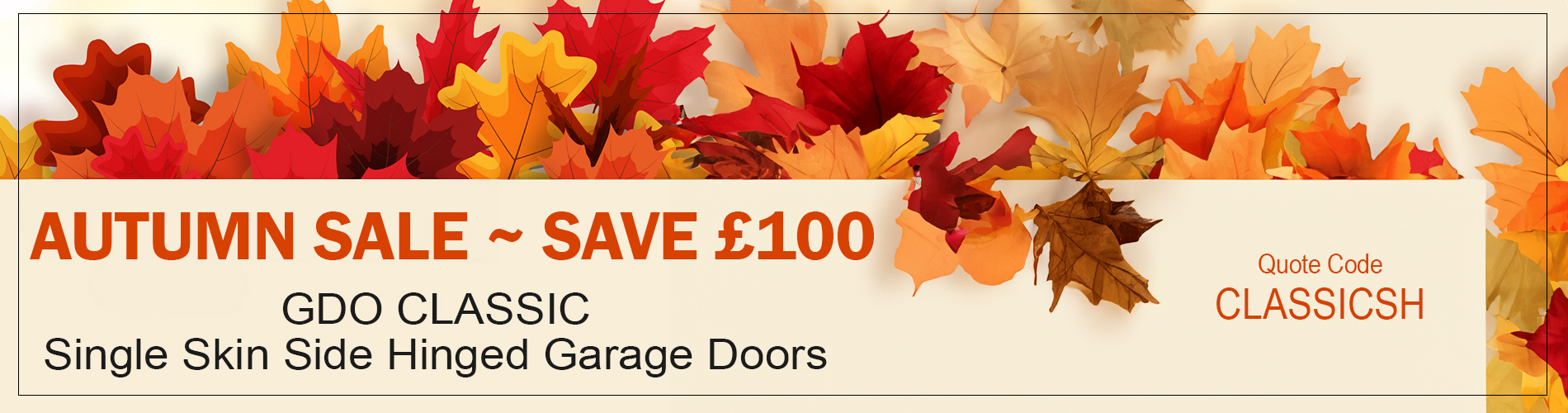 Extra £100 Off GDO Classic Single Skin Side Hinged Doors